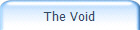 The Void